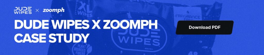 Dude Wipes Zoomph Case Study - social media and broadcast measurement for brands