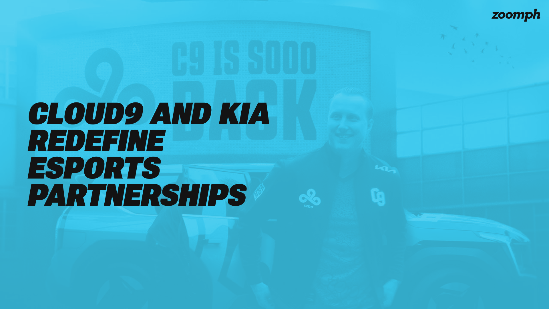 Cloud9 Kia Zoomph
